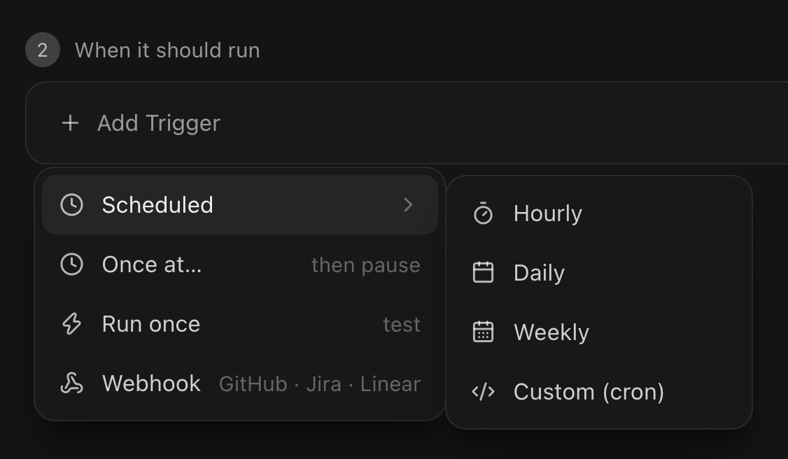Add Trigger menu open on Scheduled, showing Hourly, Daily, Weekly, and Custom cron options, with Once at, Run once, and Webhook triggers listed below.